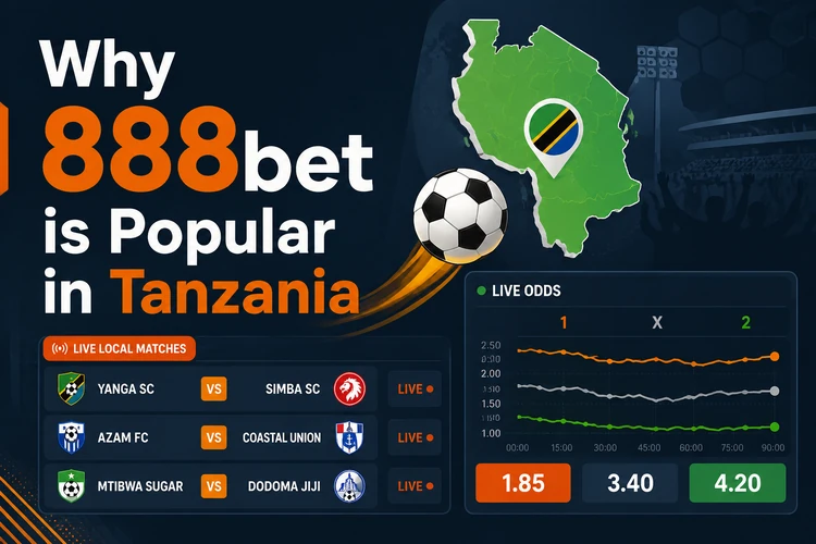 Why 888bet is Popular in Tanzania